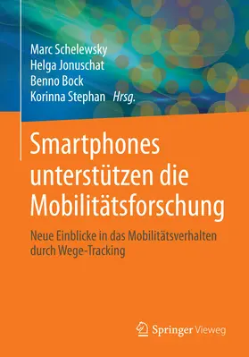 Schelewsky / Jonuschat / Bock | Smartphones unterstützen die Mobilitätsforschung | E-Book | sack.de