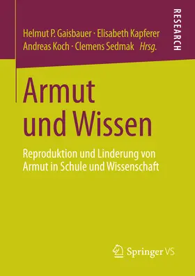 Gaisbauer / Kapferer / Koch |  Armut und Wissen | eBook | Sack Fachmedien