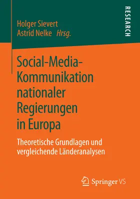 Sievert / Nelke |  Social-Media-Kommunikation nationaler Regierungen in Europa | eBook | Sack Fachmedien