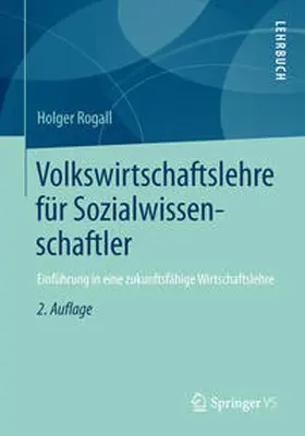 Rogall |  Volkswirtschaftslehre für Sozialwissenschaftler | eBook | Sack Fachmedien