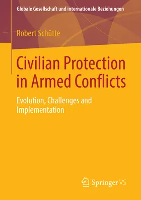 Schütte | Civilian Protection in Armed Conflicts | E-Book | www2.sack.de
