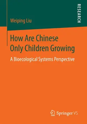 Liu |  How Are Chinese Only Children Growing | Buch |  Sack Fachmedien