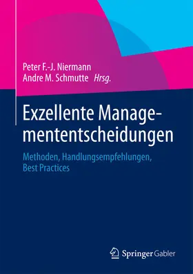 Niermann / Schmutte |  Exzellente Managemententscheidungen | eBook | Sack Fachmedien