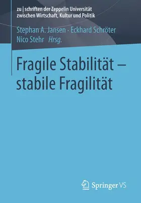 Jansen / Stehr / Schröter |  Fragile Stabilität - stabile Fragilität | Buch |  Sack Fachmedien
