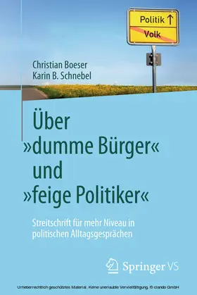 Boeser / Schnebel |  Über „dumme Bürger“ und „feige Politiker“ | eBook | Sack Fachmedien