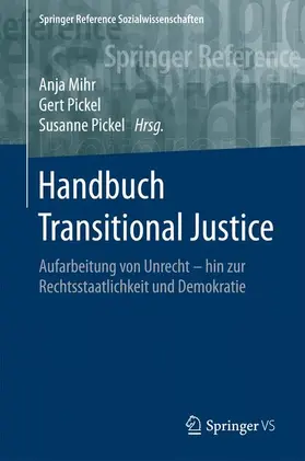 Mihr / Pickel |  Handbuch Transitional Justice | Buch |  Sack Fachmedien