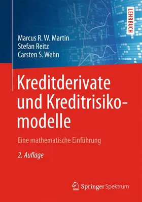 Martin / Reitz / Wehn |  Kreditderivate und Kreditrisikomodelle | Buch |  Sack Fachmedien