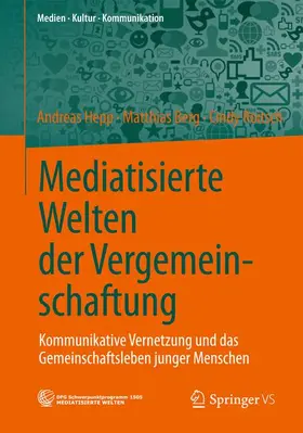 Hepp / Roitsch / Berg |  Mediatisierte Welten der Vergemeinschaftung | Buch |  Sack Fachmedien
