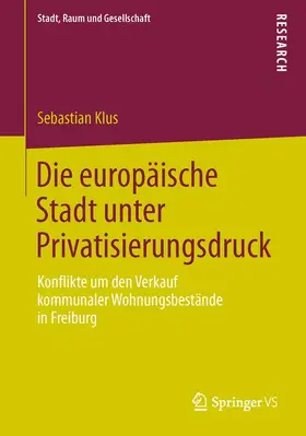 Klus |  Die europäische Stadt unter Privatisierungsdruck | Buch |  Sack Fachmedien