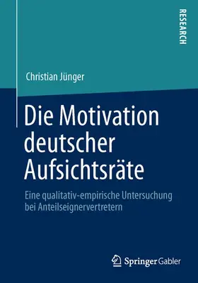 Jünger |  Die Motivation deutscher Aufsichtsräte | Buch |  Sack Fachmedien