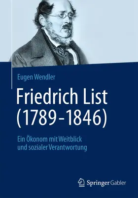 Wendler |  Friedrich List (1789-1846) | Buch |  Sack Fachmedien
