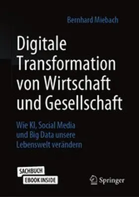 Miebach | Digitale Transformation von Wirtschaft und Gesellschaft | E-Book | www2.sack.de