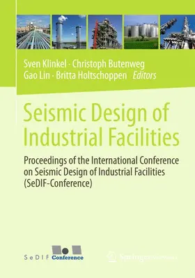 Klinkel / Holtschoppen / Butenweg | Seismic Design of Industrial Facilities | Buch | 978-3-658-02809-1 | sack.de