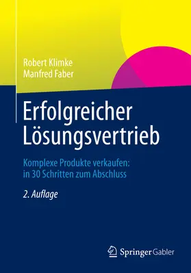 Klimke / Faber |  Erfolgreicher Lösungsvertrieb | eBook | Sack Fachmedien
