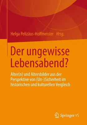 Pelizäus-Hoffmeister |  Der ungewisse Lebensabend? | Buch |  Sack Fachmedien