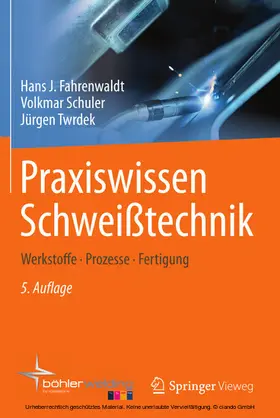Fahrenwaldt / Schuler / Twrdek |  Praxiswissen Schweißtechnik | eBook | Sack Fachmedien