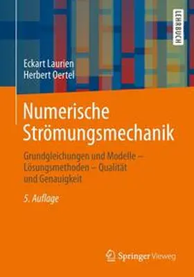 Laurien / Oertel jr. |  Numerische Strömungsmechanik | Buch |  Sack Fachmedien