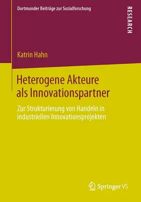 Hahn |  Heterogene Akteure als Innovationspartner | Buch |  Sack Fachmedien
