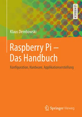 Dembowski |  Raspberry Pi - Das Handbuch | eBook | Sack Fachmedien