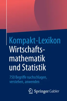 Kompakt-Lexikon Wirtschaftsmathematik und Statistik | E-Book | www2.sack.de