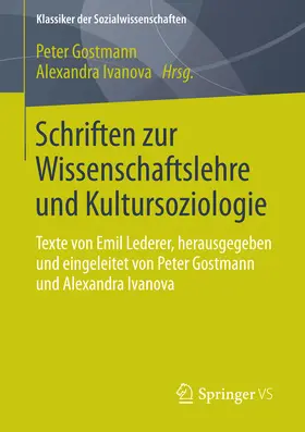 Gostmann / Ivanova |  Schriften zur Wissenschaftslehre und Kultursoziologie | eBook | Sack Fachmedien