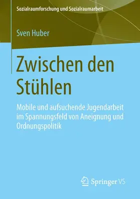 Huber |  Zwischen den Stühlen | Buch |  Sack Fachmedien