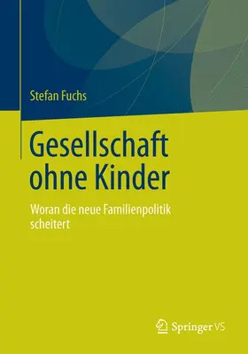 Fuchs |  Gesellschaft ohne Kinder | Buch |  Sack Fachmedien