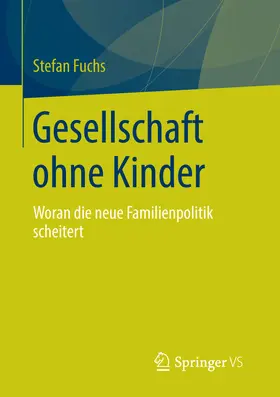 Fuchs |  Gesellschaft ohne Kinder | eBook | Sack Fachmedien
