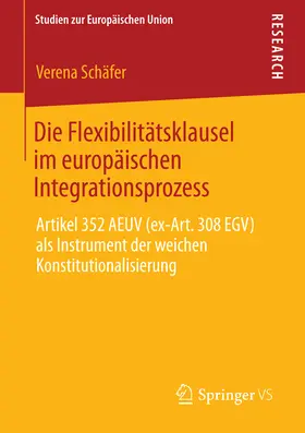 Schäfer | Die Flexibilitätsklausel im europäischen Integrationsprozess | E-Book | sack.de