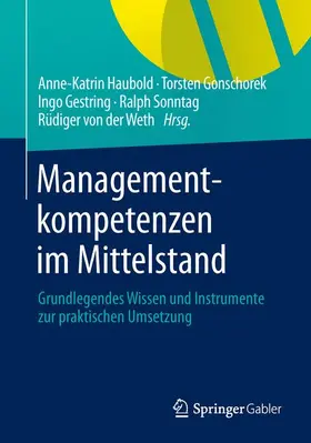 Haubold / Gonschorek / von der Weth |  Managementkompetenzen im Mittelstand | Buch |  Sack Fachmedien
