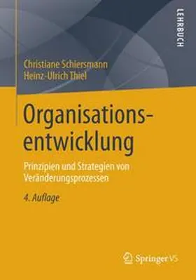 Schiersmann / Thiel | Organisationsentwicklung | Buch | 978-3-658-03484-9 | sack.de