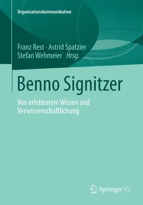 Rest / Wehmeier / Spatzier |  Benno Signitzer | Buch |  Sack Fachmedien