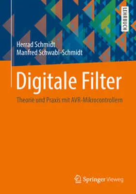 Schmidt / Schwabl-Schmidt | Digitale Filter | E-Book | sack.de