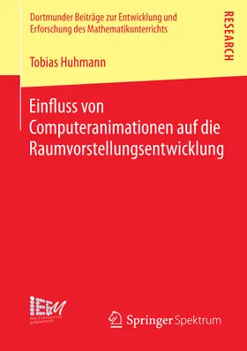 Huhmann |  Einfluss von Computeranimationen auf die Raumvorstellungsentwicklung | eBook | Sack Fachmedien
