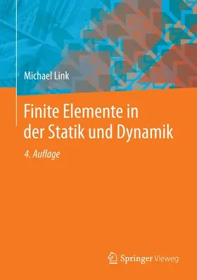 Link | Finite Elemente in der Statik und Dynamik | Buch | 978-3-658-03556-3 | sack.de