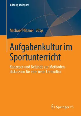 Pfitzner |  Aufgabenkultur im Sportunterricht | Buch |  Sack Fachmedien