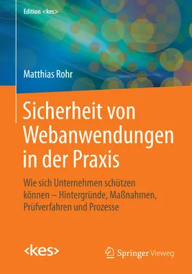 Rohr |  Sicherheit von Webanwendungen in der Praxis | eBook | Sack Fachmedien