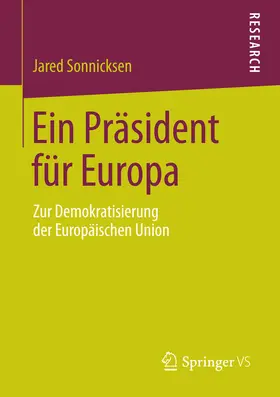 Sonnicksen |  Ein Präsident für Europa | eBook | Sack Fachmedien