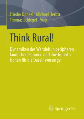 Dünkel / Herbst / Schlegel | Think Rural! | E-Book | www2.sack.de