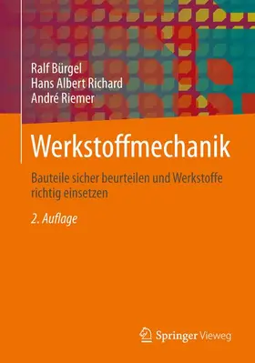 Bürgel / Riemer / Richard |  Werkstoffmechanik | Buch |  Sack Fachmedien