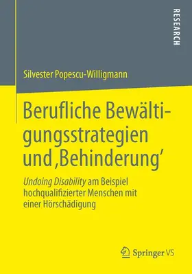 Popescu-Willigmann |  Berufliche Bewältigungsstrategien und 'Behinderung' | Buch |  Sack Fachmedien