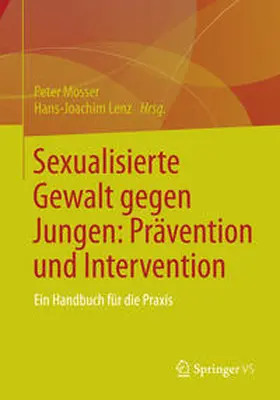 Lenz / Mosser |  Sexualisierte Gewalt gegen Jungen: Prävention und Intervention | Buch |  Sack Fachmedien