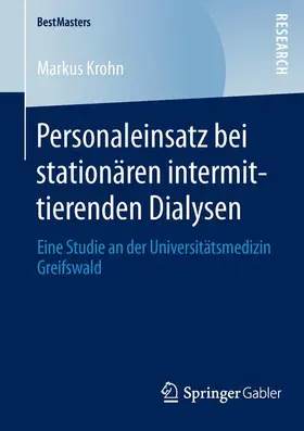 Krohn |  Personaleinsatz bei stationären intermittierenden Dialysen | Buch |  Sack Fachmedien