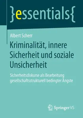 Scherr |  Kriminalität, innere Sicherheit und soziale Unsicherheit | Buch |  Sack Fachmedien