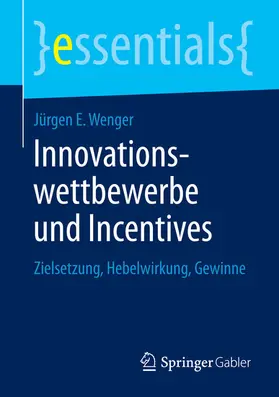 Wenger |  Innovationswettbewerbe und Incentives | eBook | Sack Fachmedien