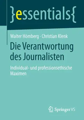 Hömberg / Klenk | Die Verantwortung des Journalisten | Buch | 978-3-658-04468-8 | sack.de