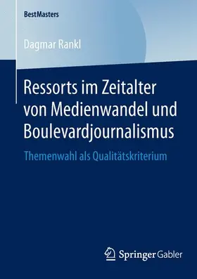 Rankl |  Ressorts im Zeitalter von Medienwandel und Boulevardjournalismus | Buch |  Sack Fachmedien