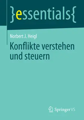 Heigl | Konflikte verstehen und steuern | E-Book | sack.de