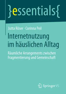 Röser / Peil | Internetnutzung im häuslichen Alltag | E-Book | sack.de