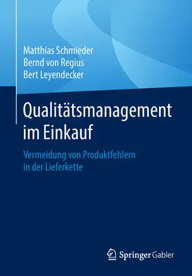 Schmieder / von Regius / Leyendecker |  Qualitätsmanagement im Einkauf | eBook | Sack Fachmedien